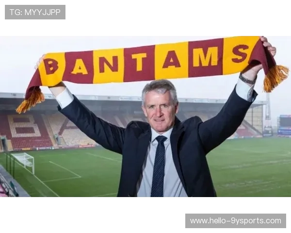 布拉德福德俱乐部宣布新赛季阵容调整与签约动态